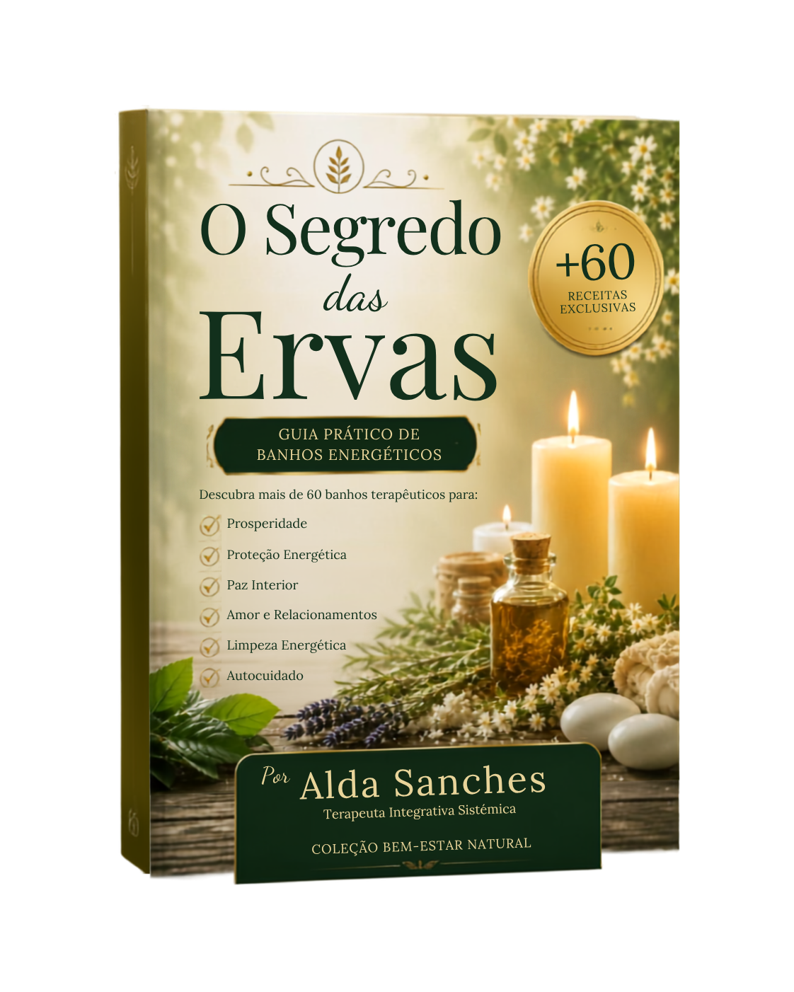 O Segredo das Ervas - Guia prático de Banhos Energéticos